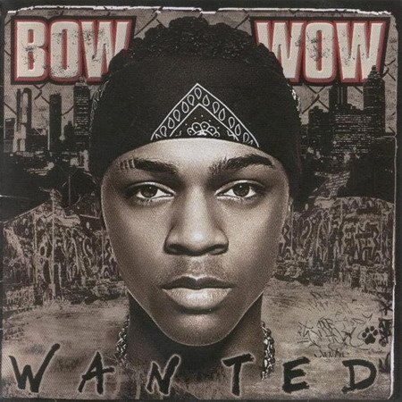 bow wow wanted. Artist: Bow Wow Album: Wanted